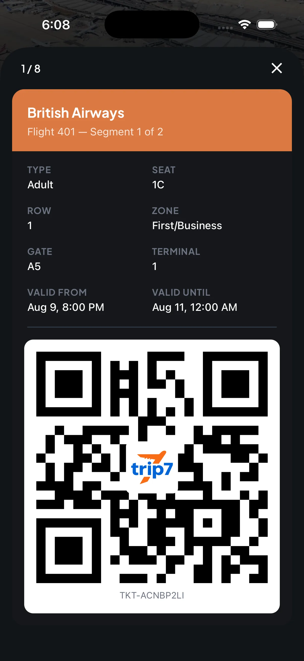 Trip7 boarding pass for British Airways flight 401 showing seat 1C, gate A5, terminal 1, and a large scannable QR code, marked as ticket 1 of 8